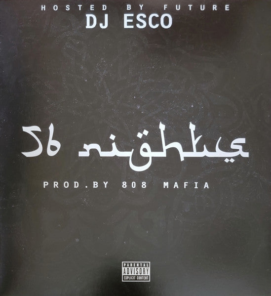 56 Nights | DJ Esco; Future