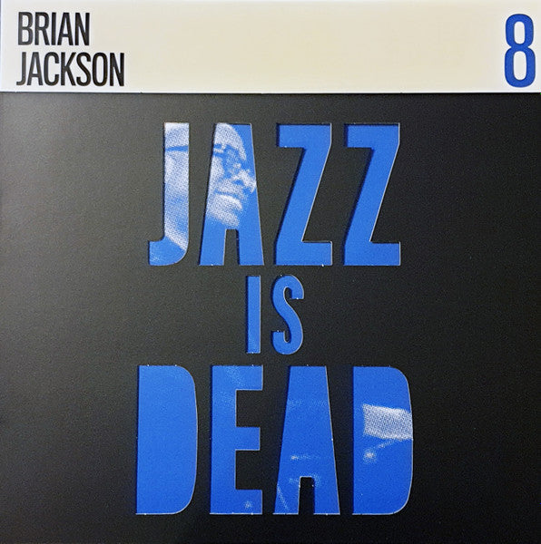 Jazz Is Dead 8 | Brian Jackson; Ali Shaheed Muhammad; Adrian Younge