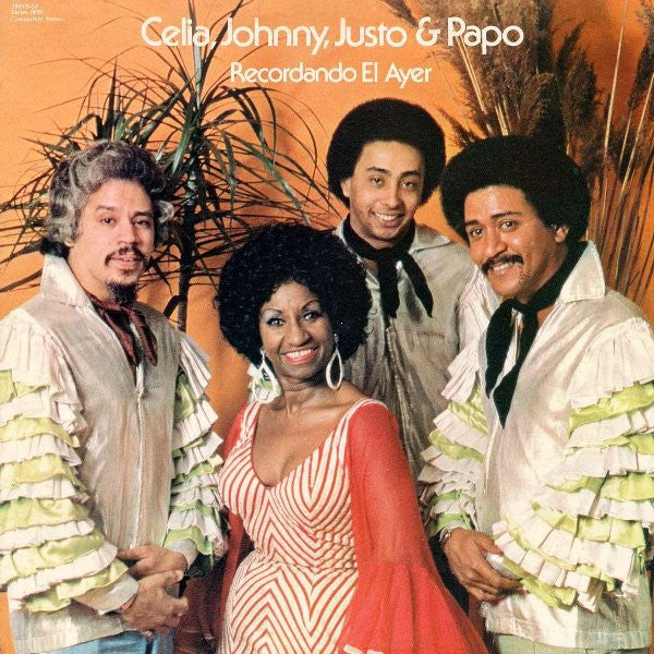 Recordando El Ayer | Celia Cruz; Johnny Pacheco; Justo Betancourt; Papo Lucca
