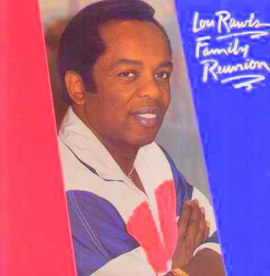Family Reunion | Lou Rawls