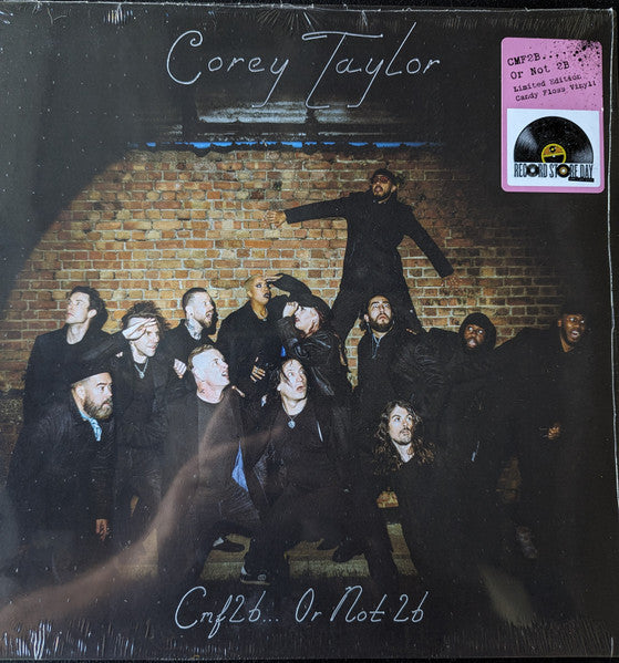 CMF2B... Or Not 2B | Corey Taylor