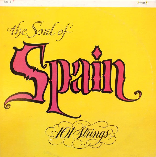 The Soul Of Spain - Vol. 1 | 101 Strings