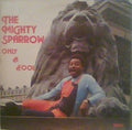 Only A Fool - Mighty Sparrow | Vinyl Record