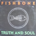 Truth And Soul - Fishbone | Vinyl Record