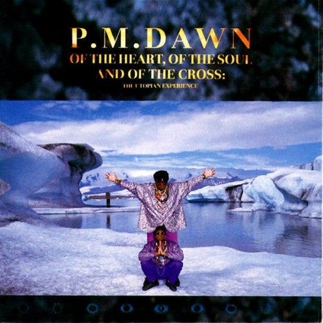 Of The Heart, Of The Soul And Of The Cross: The Utopian Experience | P.M. Dawn | CD