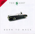 Born To Mack - Too Short | Vinyl Record