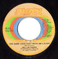 The Same Love That Made Me Laugh - Bill Withers | Vinyl Record