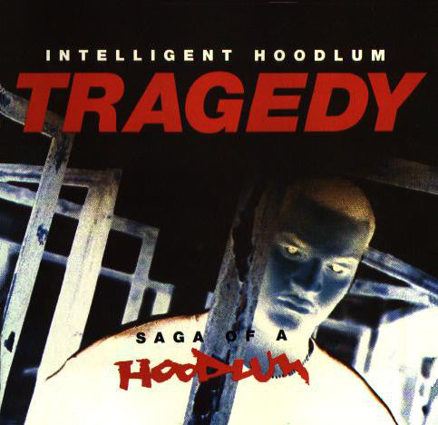 Saga Of A Hoodlum - Intelligent Hoodlum; Tragedy Khadafi | CD