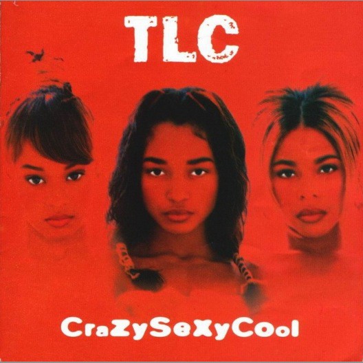 CrazySexyCool - TLC | LP