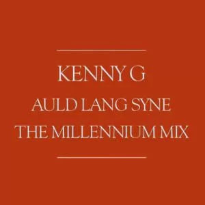 Auld Lang Syne - Kenny G | CD