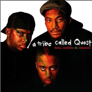 Hits, Rarities & Remixes - A Tribe Called Quest | LP