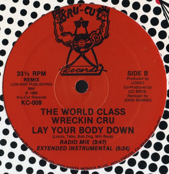 Lay Your Body Down - World Class Wreckin' Cru | Vinyl Record