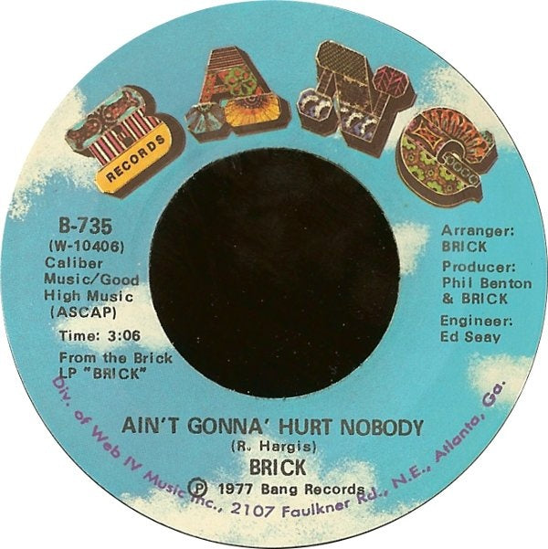 Ain't Gonna' Hurt Nobody / Honey Chile - Brick | Vinyl Record