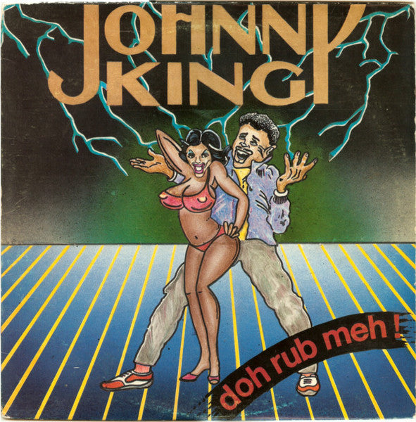 Doh Rub Meh! - Johnny King | Vinyl Record