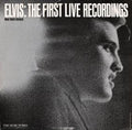 The First Live Recordings - Elvis Presley | Vinyl Record