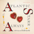 Always - Atlantic Starr | Vinyl Record