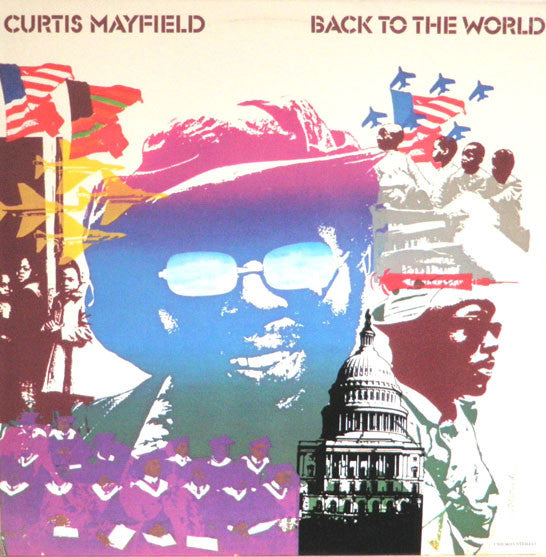 Back To The World - Curtis Mayfield | LP