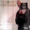 I Want To Be Free (That's The Truth) - Too $hort | Vinyl Record