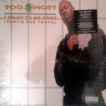 I Want To Be Free (That's The Truth) - Too $hort | Vinyl Record