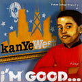 I'm Good... - Kanye West | Vinyl Record