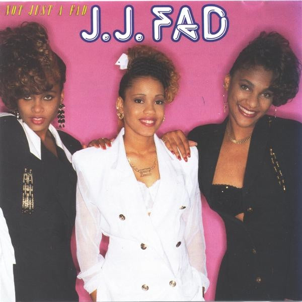 Not Just A Fad - J.J. Fad | CD
