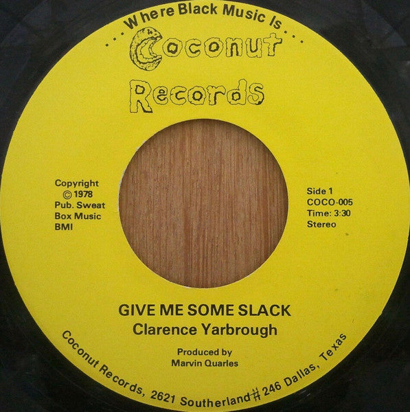 Give Me Some Slack - Clarence Yarbrough | Vinyl Record