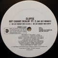 Got Caught Dealin’ Pt. 2 (We Get Money) - Clipse | Vinyl Record