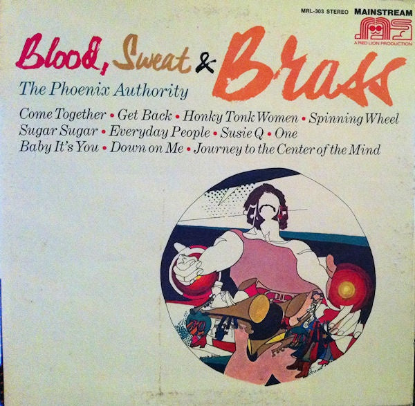 Blood, Sweat & Brass - The Phoenix Authority | LP