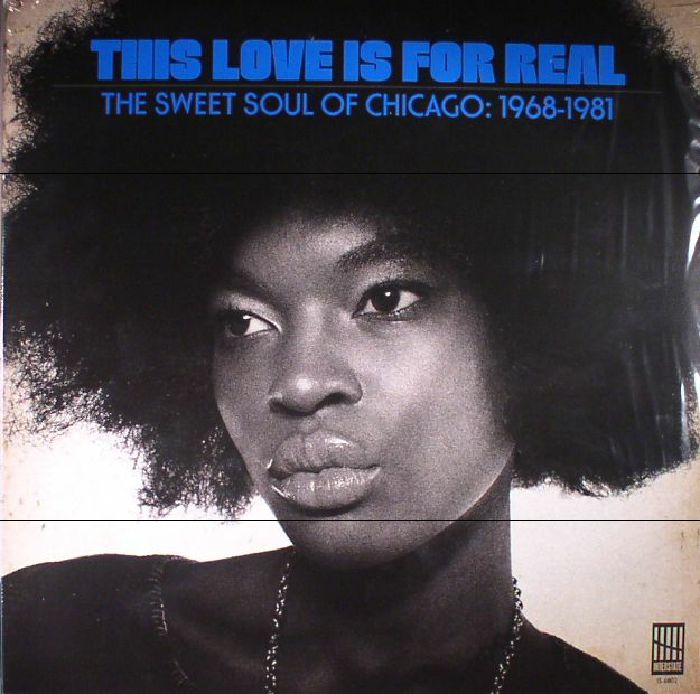 This Love Is For Real (The Sweet Soul Of Chicago: 1968-1981) - Various Artists | Vinyl Record