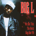 We Got This / The Heist / Day One '99 - Big L | Vinyl Record