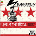 Live At The Bayou (Washington D.C. July 14, 1980 / March 15, 1981) - Bad Brains | Vinyl Record