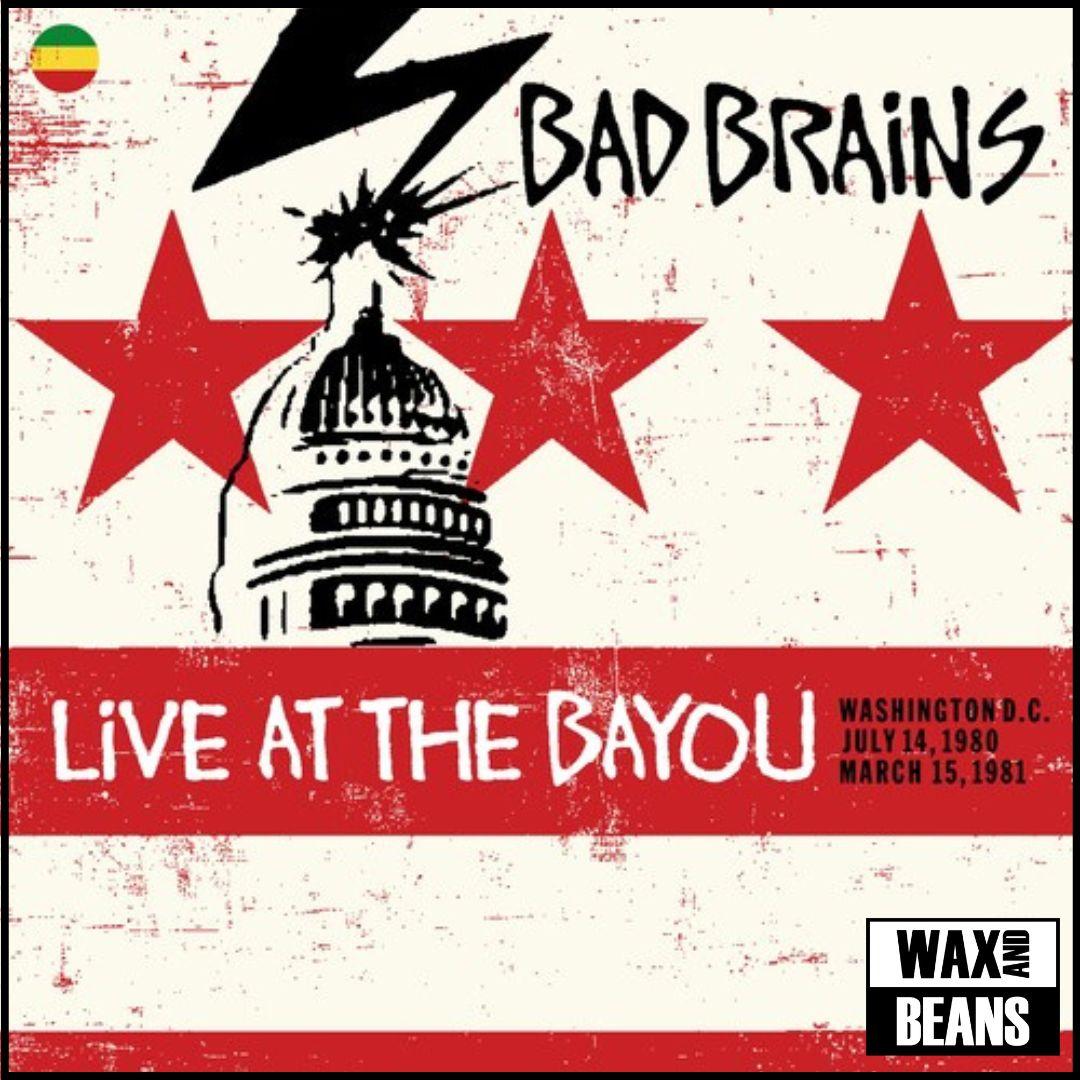 Live At The Bayou (Washington D.C. July 14, 1980 / March 15, 1981) - Bad Brains | Vinyl Record