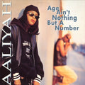 Age Ain't Nothing But A Number - Aaliyah | CD