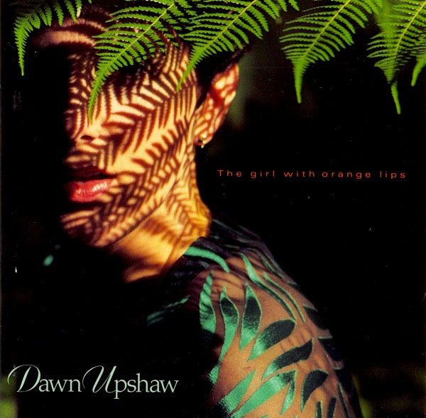 The Girl With Orange Lips - Dawn Upshaw | CD