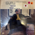 Watch What You Say - Guru; Chaka Khan | Vinyl Record