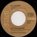 Say You Love Me / (It's Alright Now) Think I'll Make It Anyhow - D. J. Rogers | Vinyl Record