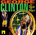 Hey Man... Smell My Finger - George Clinton | CD