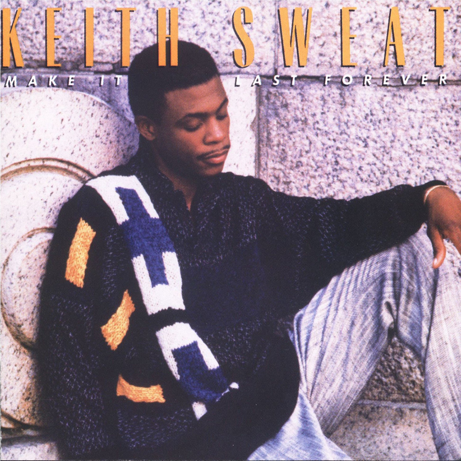 Make It Last Forever | Keith Sweat