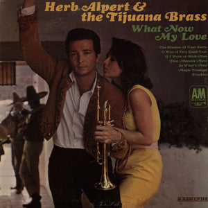 What Now My Love | Herb Alpert & The Tijuana Brass