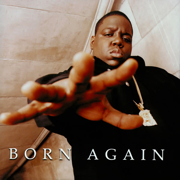 Born Again | Notorious B.I.G.