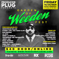 PRODUCERPLUGUNI PRESENTS  “THE GARDEN OF WEEDEN FEST” with GHOSTFACE KILLAH