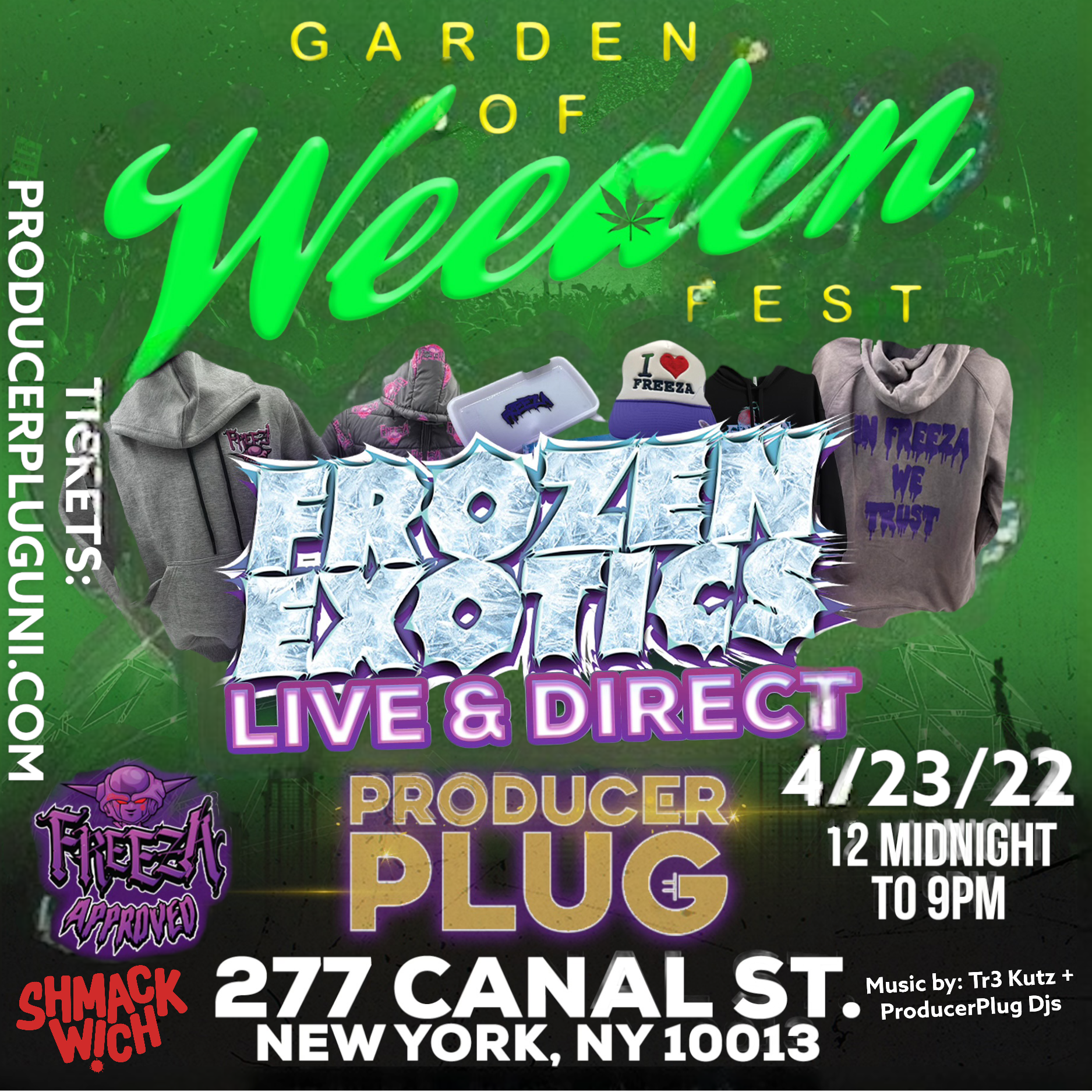 “GARDEN OF WEED FEST MEETS FREEZA EXOTICS 420 BASH  !!!