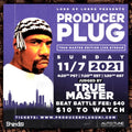 PRODUCERPLUGUNI  VIRTUAL BEAT BATTLE "TRUE MASTER ”  SUNDAY NOVEMBER 7th, 2021