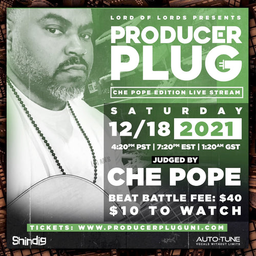 PRODUCER PLUG BEAT BATTLE WITH CHE POPE  SATURDAY DEC 18th, 2021