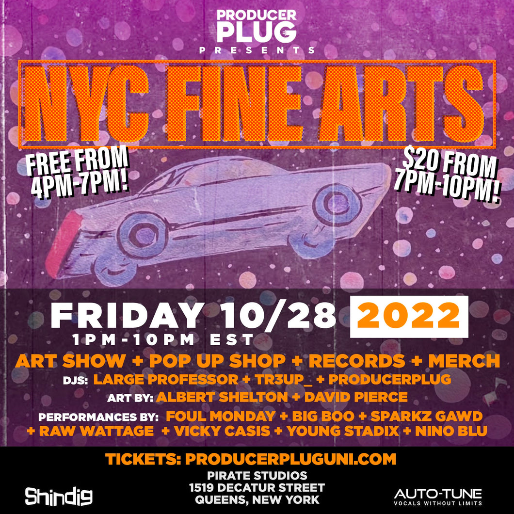 Producerpluguni  Presents “NYC FINE ARTS” Large Professor Edition